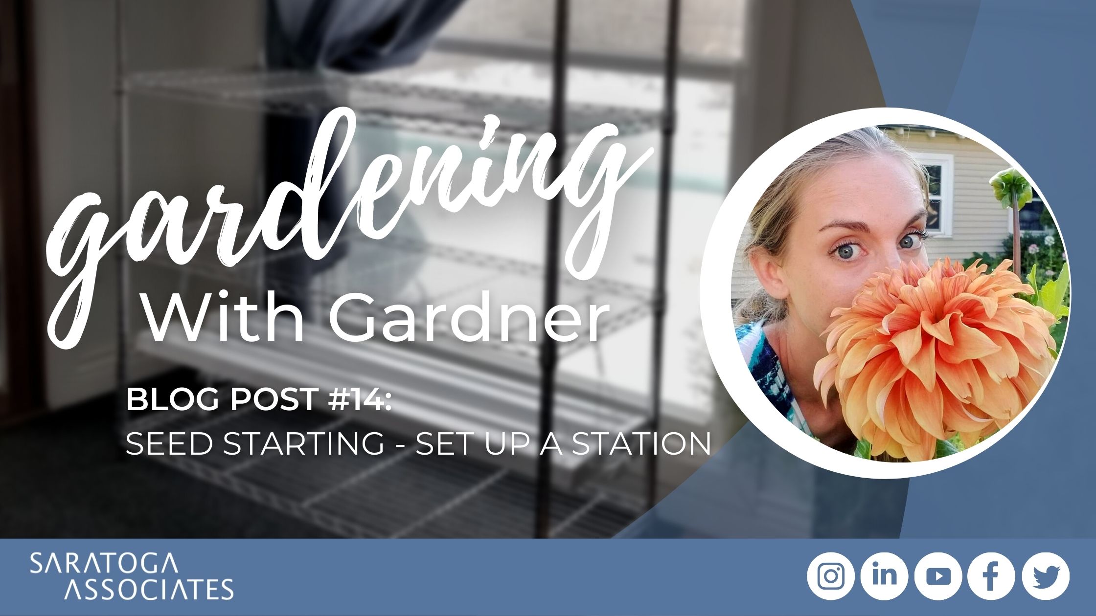 Gardening with Gardner: Seed Starting – Set Up a Station